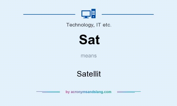 What does Sat mean? It stands for Satellit