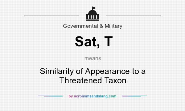 What does Sat, T mean? It stands for Similarity of Appearance to a Threatened Taxon