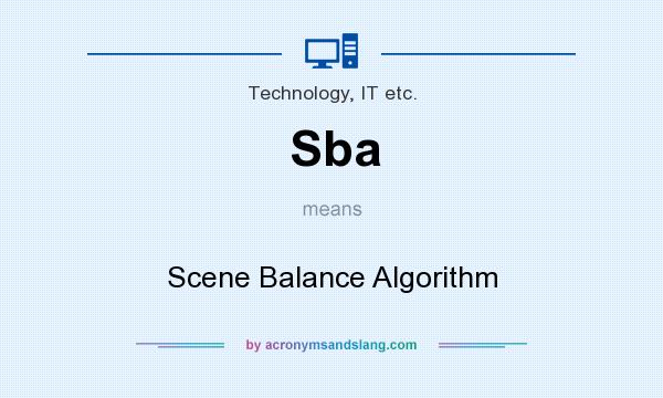 What does Sba mean? It stands for Scene Balance Algorithm