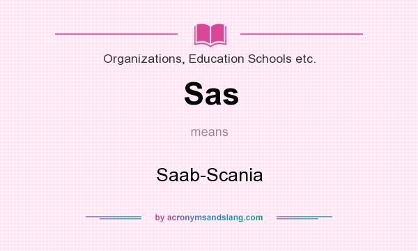 What does Sas mean? It stands for Saab-Scania