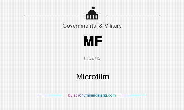 What does MF mean? It stands for Microfilm