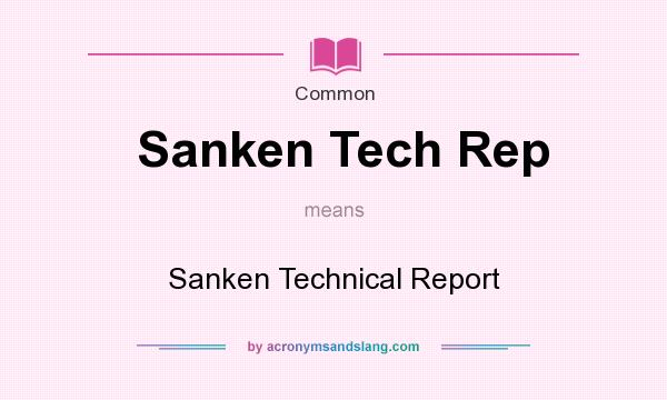 What does Sanken Tech Rep mean? It stands for Sanken Technical Report