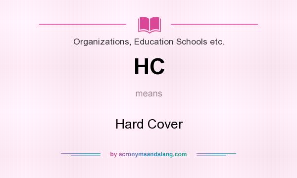 What does HC mean? It stands for Hard Cover