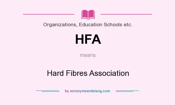 What does HFA mean? It stands for Hard Fibres Association