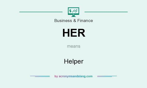 What does HER mean? It stands for Helper