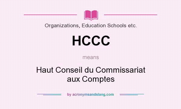 What does HCCC mean? It stands for Haut Conseil du Commissariat aux Comptes