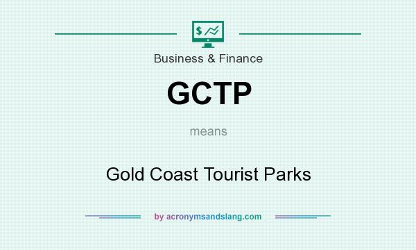 What does GCTP mean? It stands for Gold Coast Tourist Parks
