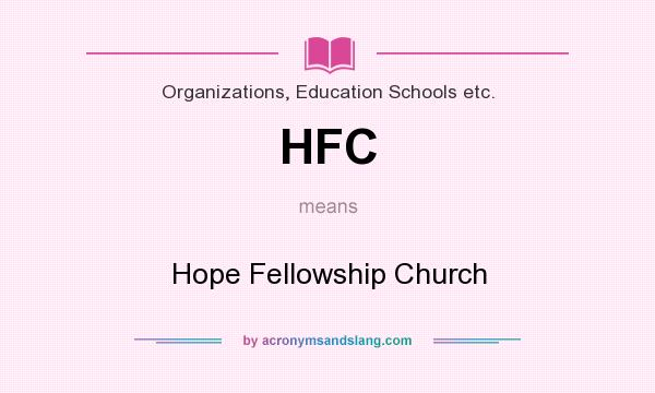 What does HFC mean? It stands for Hope Fellowship Church