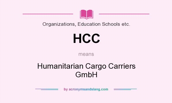 What does HCC mean? It stands for Humanitarian Cargo Carriers GmbH