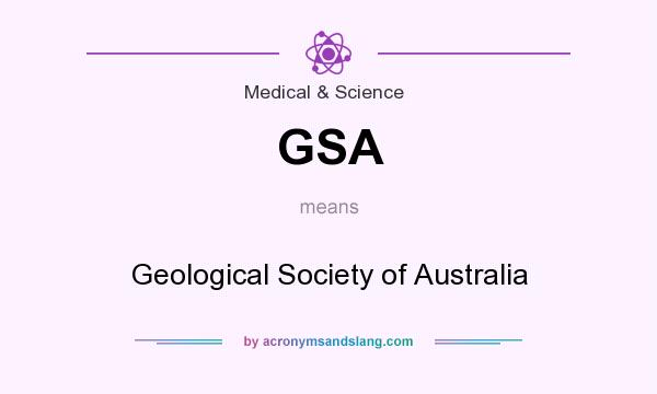 What does GSA mean? It stands for Geological Society of Australia