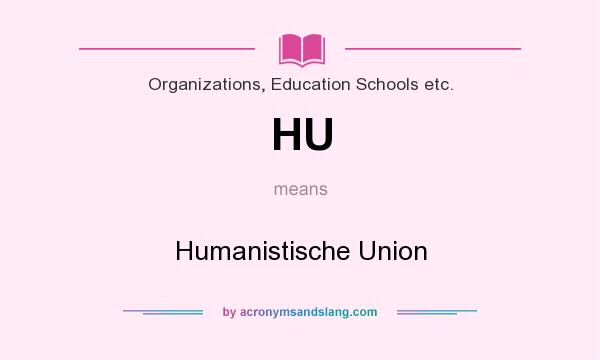 What does HU mean? It stands for Humanistische Union