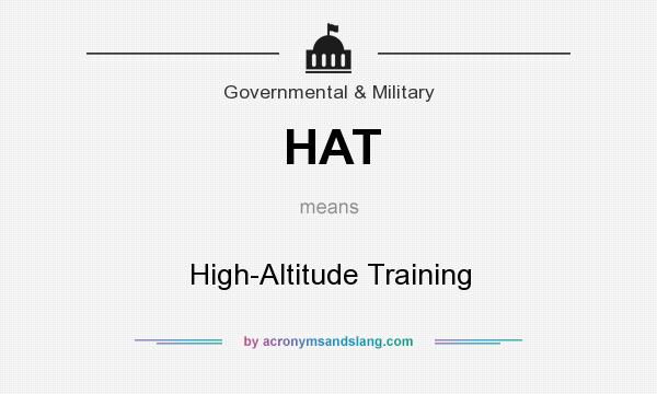 What does HAT mean? It stands for High-Altitude Training