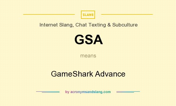 What does GSA mean? It stands for GameShark Advance