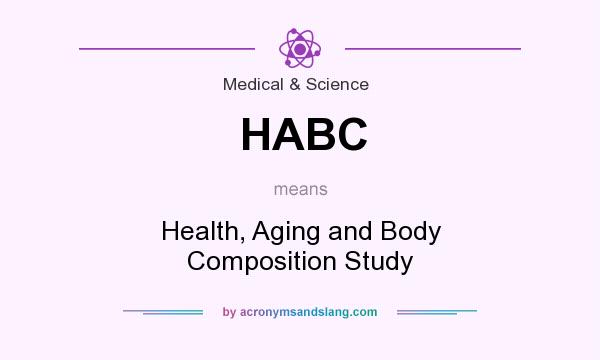 What does HABC mean? It stands for Health, Aging and Body Composition Study