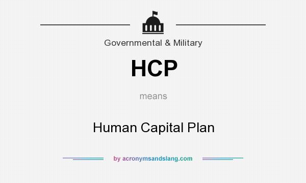 What does HCP mean? It stands for Human Capital Plan