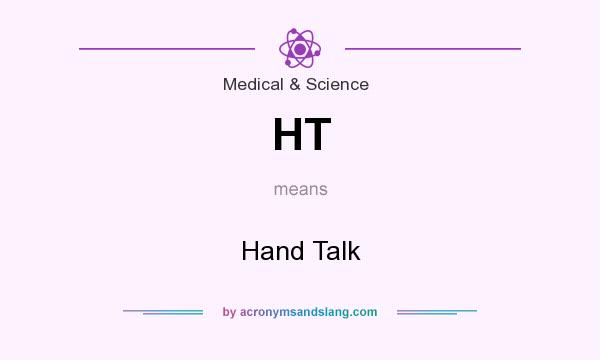 What does HT mean? It stands for Hand Talk