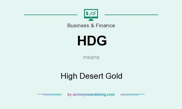 What does HDG mean? It stands for High Desert Gold