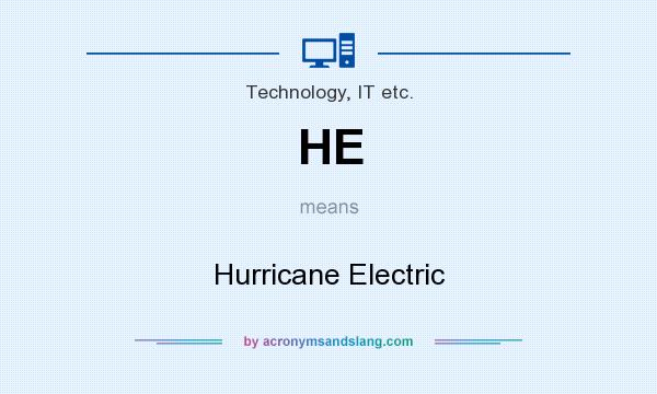 What does HE mean? It stands for Hurricane Electric