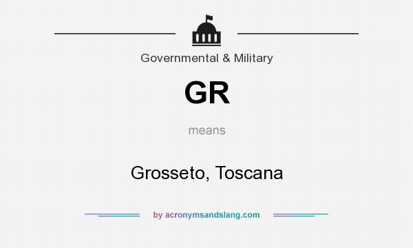 What does GR mean? It stands for Grosseto, Toscana