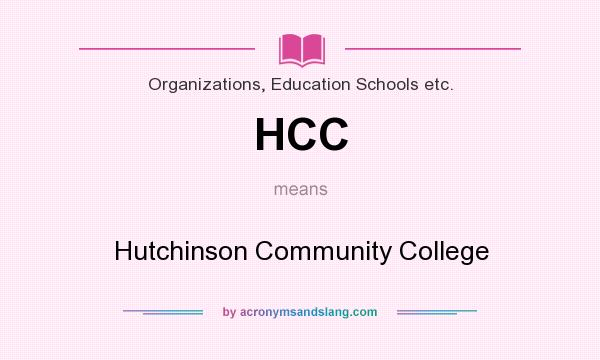 What does HCC mean? It stands for Hutchinson Community College