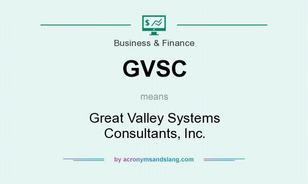 What does GVSC mean? It stands for Great Valley Systems Consultants, Inc.