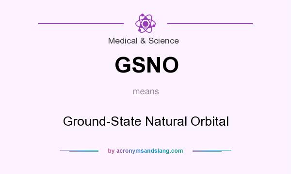 What does GSNO mean? It stands for Ground-State Natural Orbital