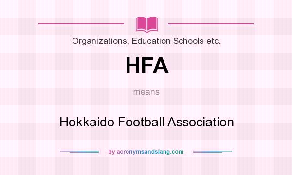 What does HFA mean? It stands for Hokkaido Football Association