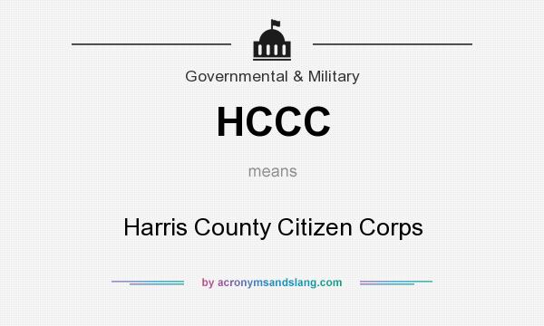 What does HCCC mean? It stands for Harris County Citizen Corps