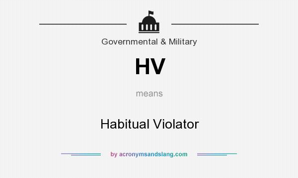 What does HV mean? It stands for Habitual Violator