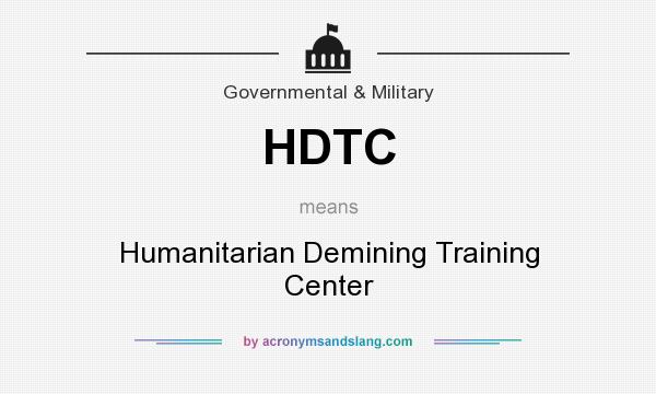 What does HDTC mean? It stands for Humanitarian Demining Training Center