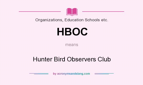 What does HBOC mean? It stands for Hunter Bird Observers Club