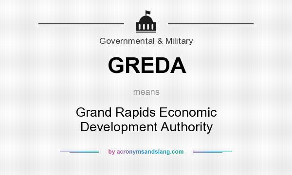 What does GREDA mean? It stands for Grand Rapids Economic Development Authority