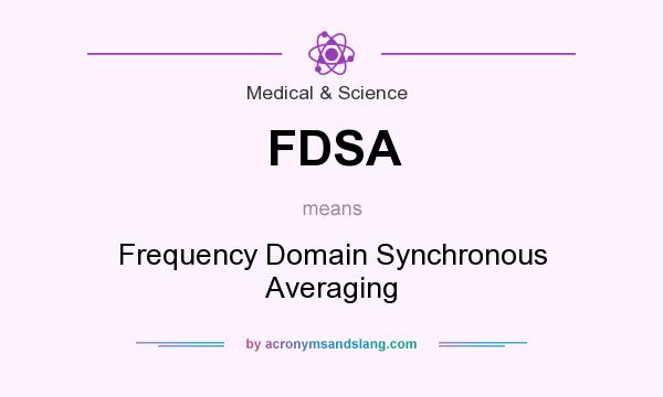 What does FDSA mean? It stands for Frequency Domain Synchronous Averaging