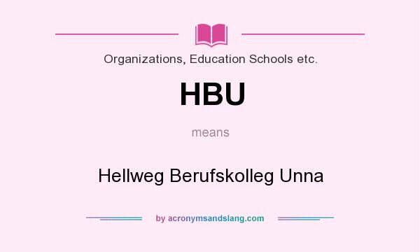 What does HBU mean? It stands for Hellweg Berufskolleg Unna