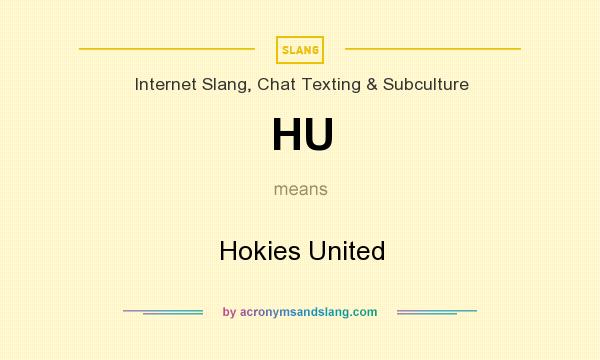 What does HU mean? It stands for Hokies United