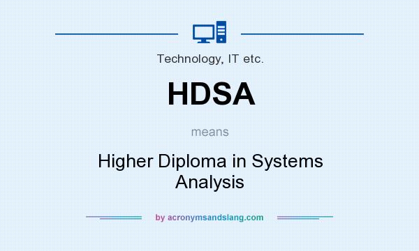 What does HDSA mean? It stands for Higher Diploma in Systems Analysis