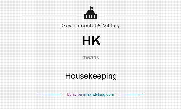 What does HK mean? It stands for Housekeeping