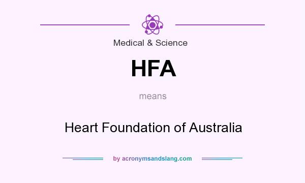 What does HFA mean? It stands for Heart Foundation of Australia
