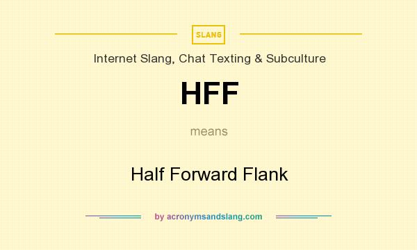 What does HFF mean? It stands for Half Forward Flank