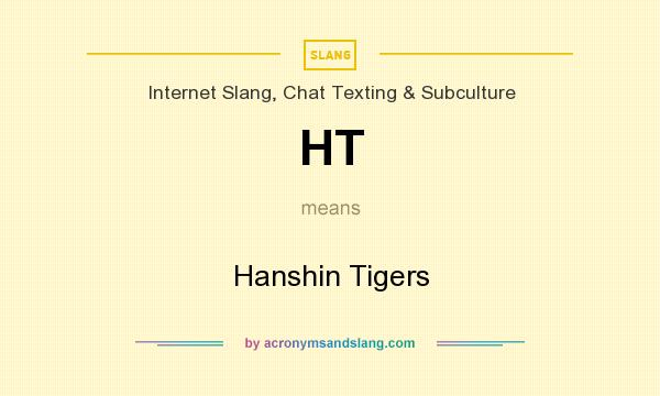 What does HT mean? It stands for Hanshin Tigers