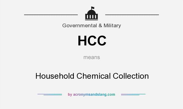 What does HCC mean? It stands for Household Chemical Collection