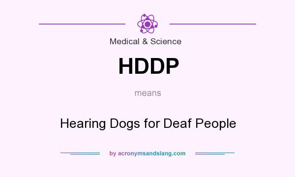 What does HDDP mean? It stands for Hearing Dogs for Deaf People