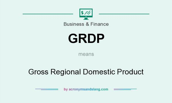 What does GRDP mean? It stands for Gross Regional Domestic Product
