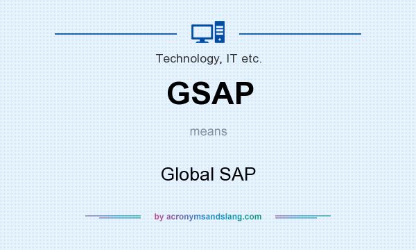 What does GSAP mean? It stands for Global SAP