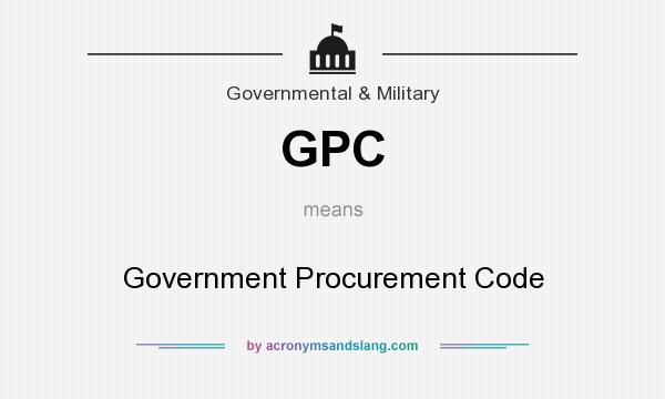 What does GPC mean? It stands for Government Procurement Code