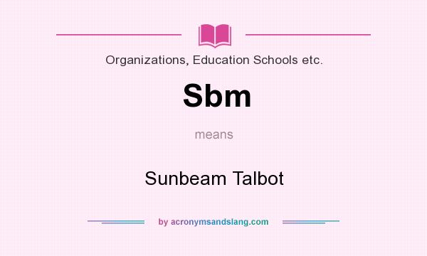 What does Sbm mean? It stands for Sunbeam Talbot