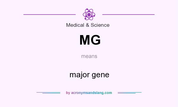 What does MG mean? It stands for major gene