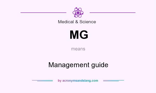 What does MG mean? It stands for Management guide