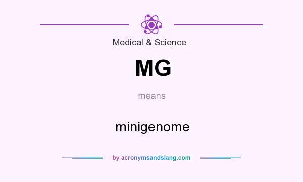 What does MG mean? It stands for minigenome