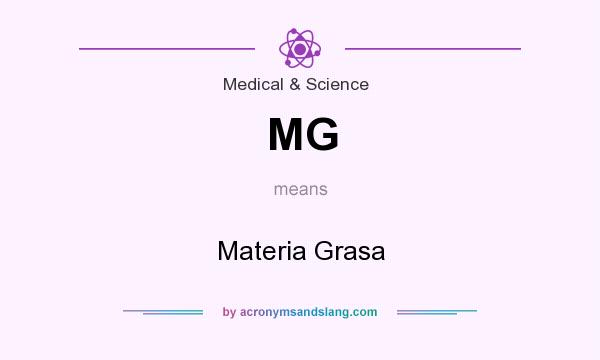 What does MG mean? It stands for Materia Grasa